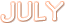 July